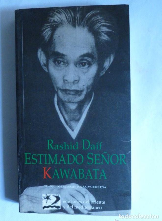 Livros em segunda m&atilde;o: ESTIMADO SE&Ntilde;OR KAWATA. RASHID DAIF. ED.MEDITERRANEO. 1995 213 PAG -
