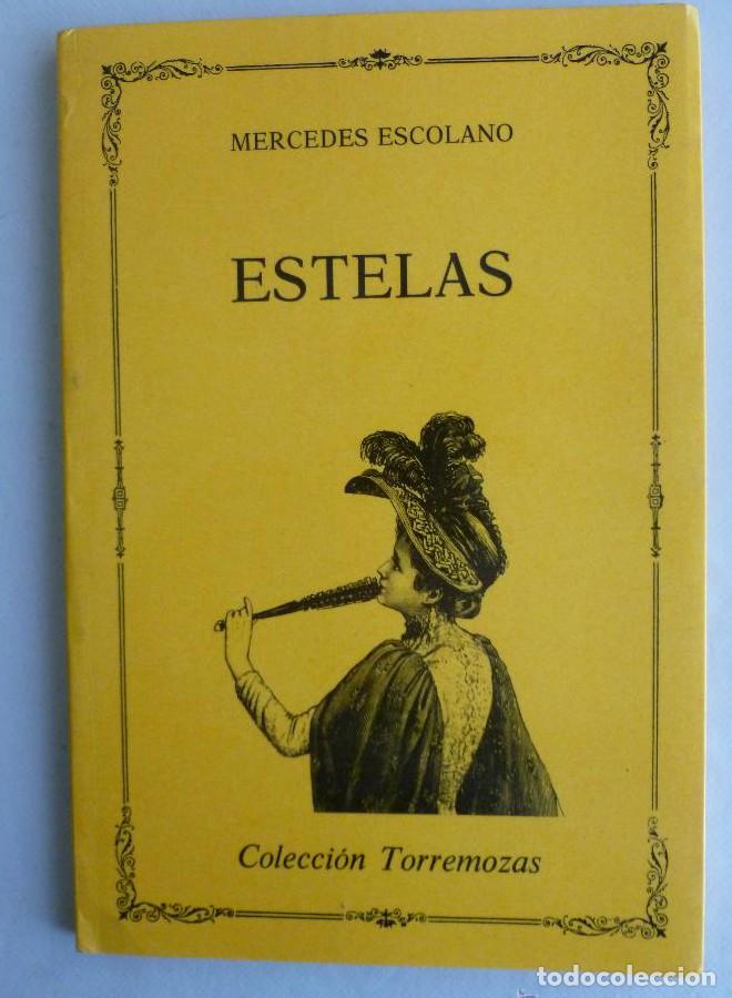 Libros: ESTELAS. MERCEDES ESCOLONA. TORREMOZAS 1991 60 PAG -