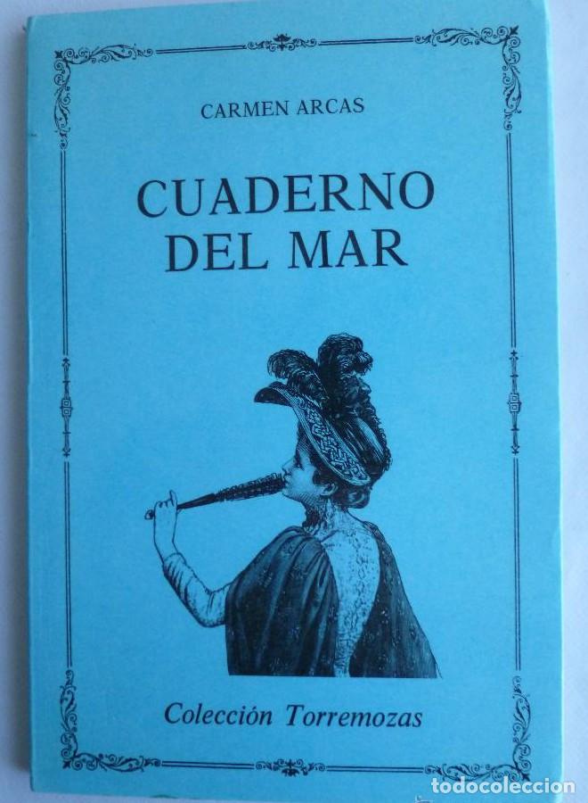 Libros: CUADERNO DE MAR. CARMEN ARCAS. TORREMOZAS. 1992 55 PAG -