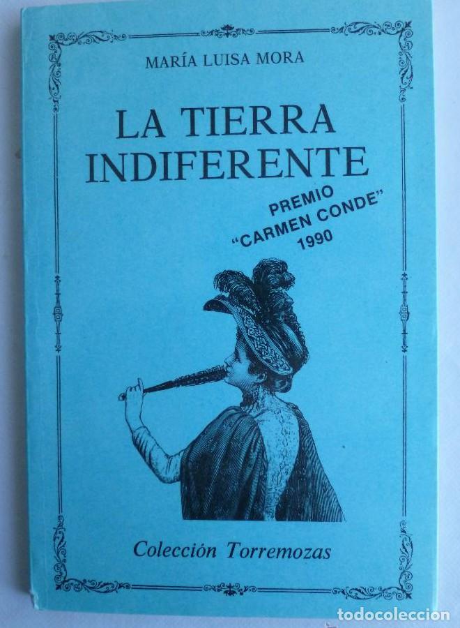 Livros em segunda m&atilde;o: LA TIERRA INDIFERENTE. MARIA LUISA MORA. TORREMOZAS. 1990 48 PAG -