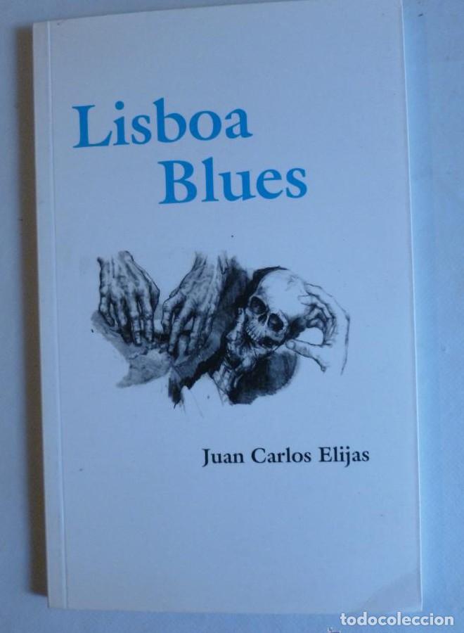 Livros em segunda m&atilde;o: LISBOA BLUES. JUAN CARLOS ELIJAS. TERTULIA DE POESIA. 2001 SIN PAGINAR -