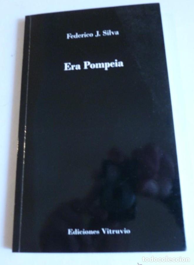 books: ERA POMPEIA. FEDERICO J. SILVA. ED. VITRUVIO. 2012 74 PAG -