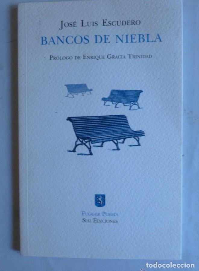 Livros em segunda m&atilde;o: BANCOS DE NIEBLA. JOSE LUIS ESCUDERO. SIAL EDICIONES. 2005 79 PAG -