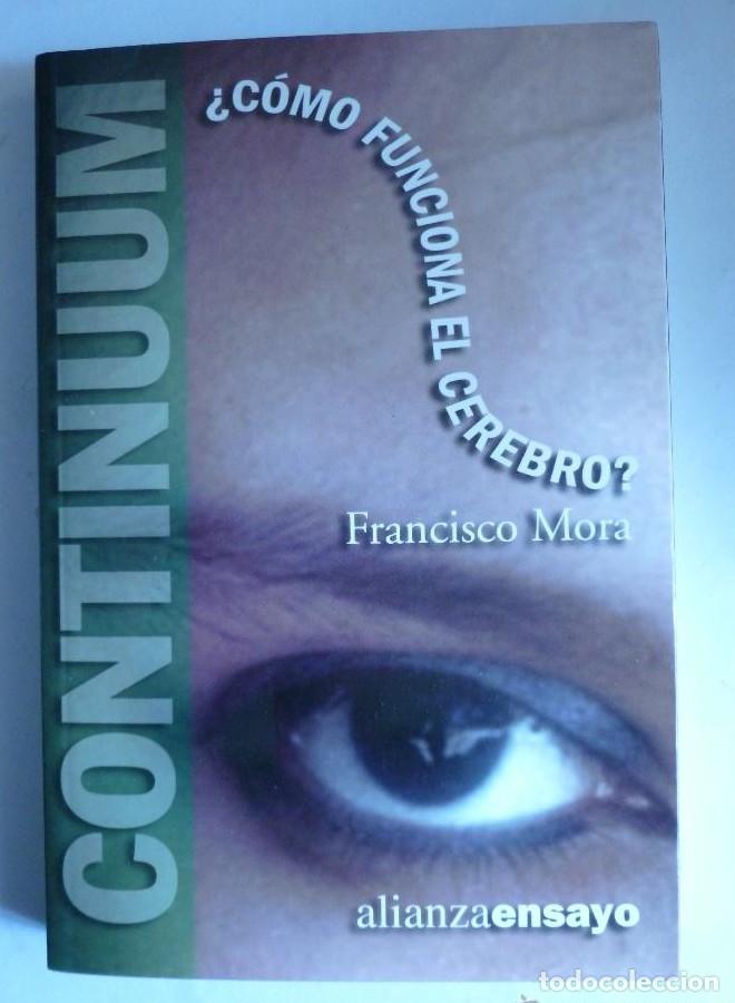Libros: COMO FUNCIONA EL CEREBRO FRANCISCO MORA. ALIANZA ENSAYO 2002 256 PAG -