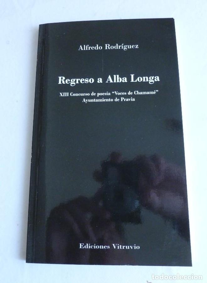 B&uuml;cher: REGRESO A ALBA LONGA. ALFREDO RODRIGUEZ. ED. VITRUVIO. 2008 66 PAG -