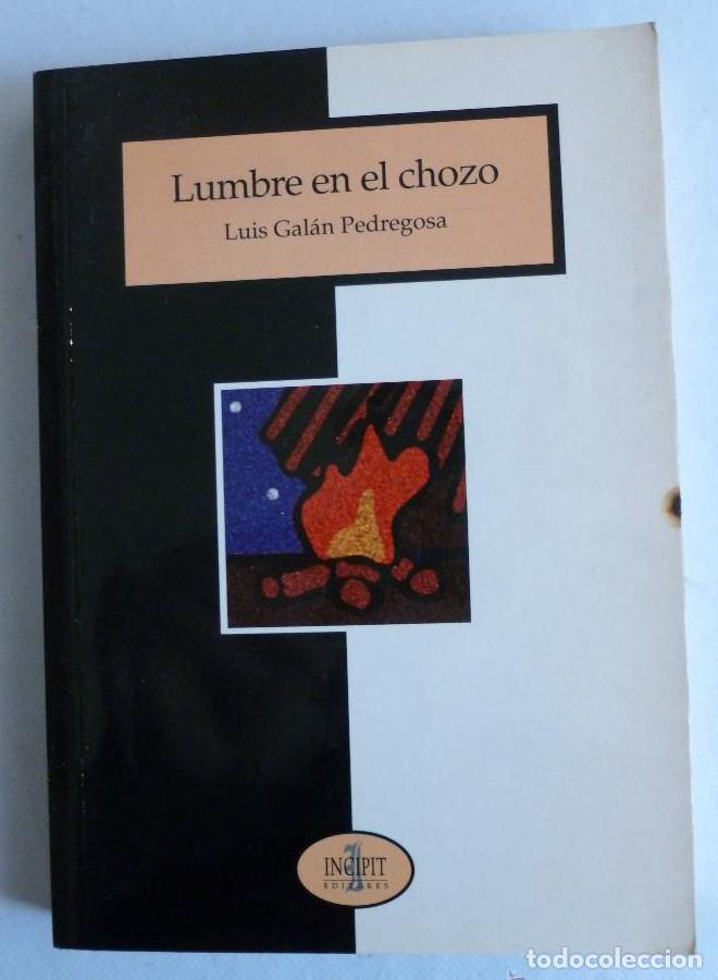 B&uuml;cher: LUBRE EN EL CHOZO. LUIS GALAN PEDREGOSA. INCIPIT ED. 1997 217 PAG -