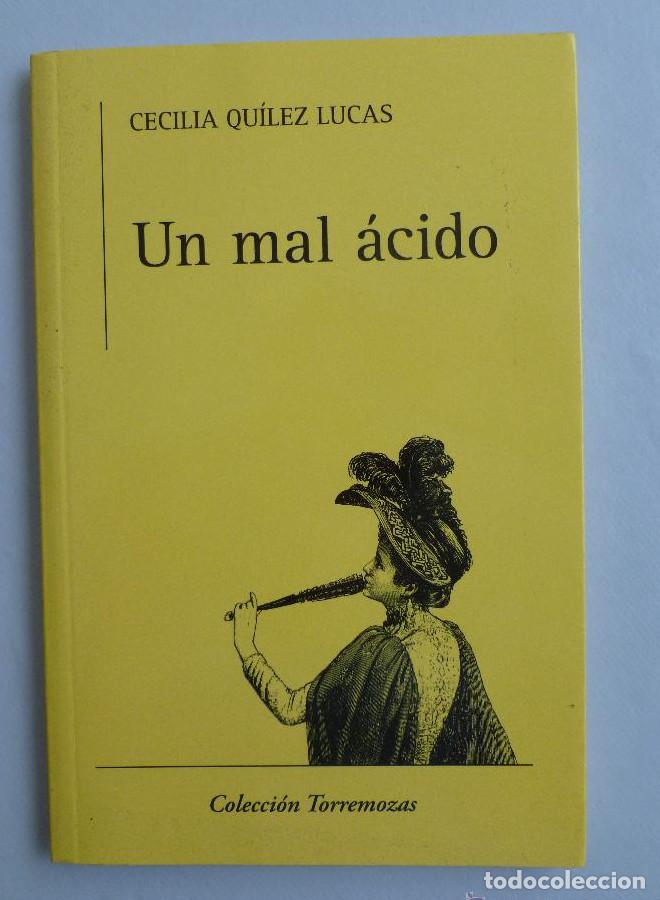 Livros em segunda m&atilde;o: UN MAL ACIDO. CECILIA QUILEZ LUCAS. COLEC. TORREMOZAS. 2006 65 PAG -
