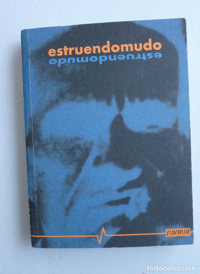 Libros: ESTRUENDOMUDO. ANTOLOGIA POETICA. 2003 235 PAG -