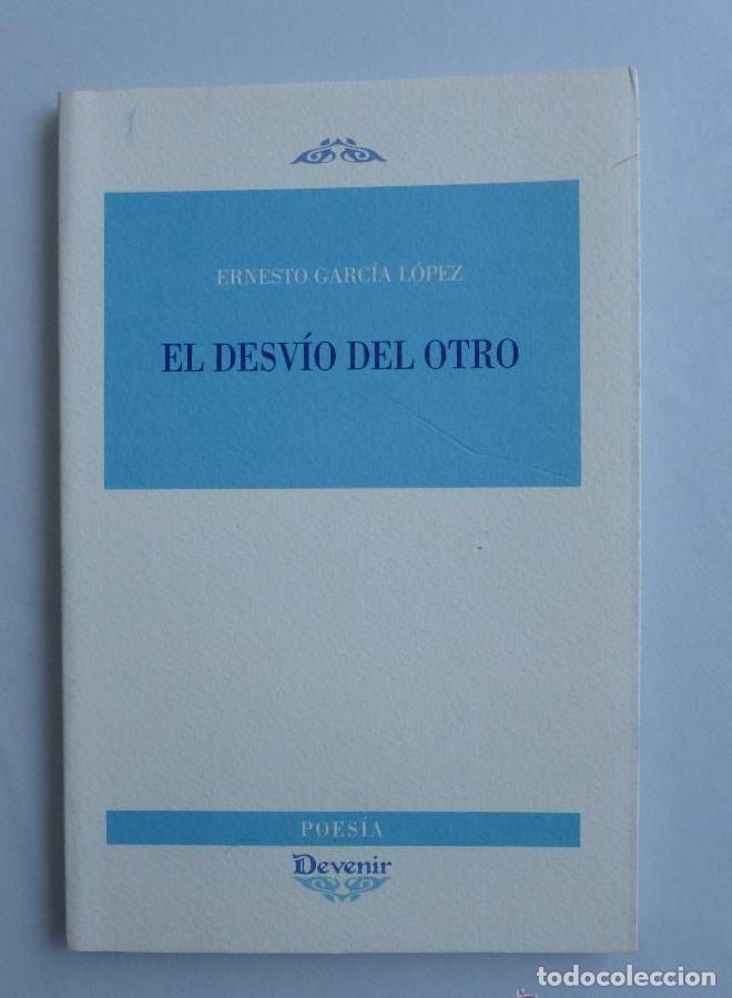 Livros em segunda m&atilde;o: EL DESVIO DEL OTRO. ERNESTO GARCIA LOPEZ. DEVENIR. 2008 90 PAG -
