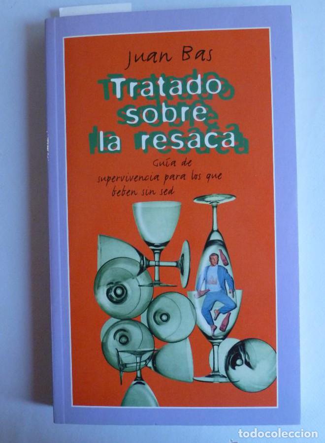 Livros em segunda m&atilde;o: TRATADO SOBRE LA RESACA. JUAN BAS. TEMAS DE HOY 2003 230 PAG -