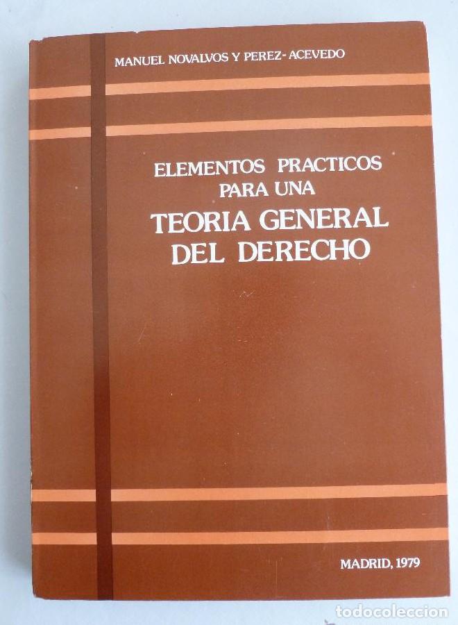 Libros: TEORIA GENERAL DEL DERECHO NOVALVOS Y PEREZ-ACEVEDO. MADRID 1979 240 PAG -