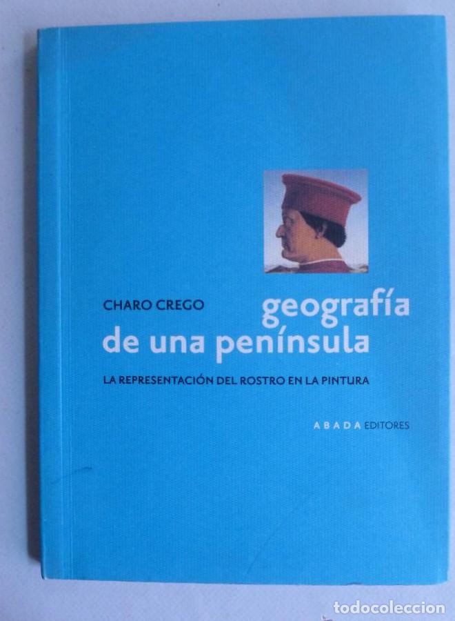 B&uuml;cher: GEOGRAFIA DE UNA PENINSULA. CHARO GRECO. ABADA. 2004 92 PAG -