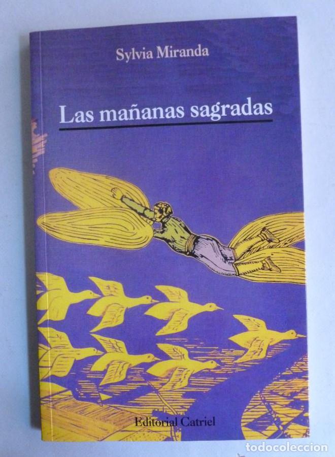 B&uuml;cher: LAS MA&Ntilde;ANAS SAGRADAS. SYLVIA MIRANDA. ED. CATRIEL. 2012 122 DEDICATORIA AUTORA. -