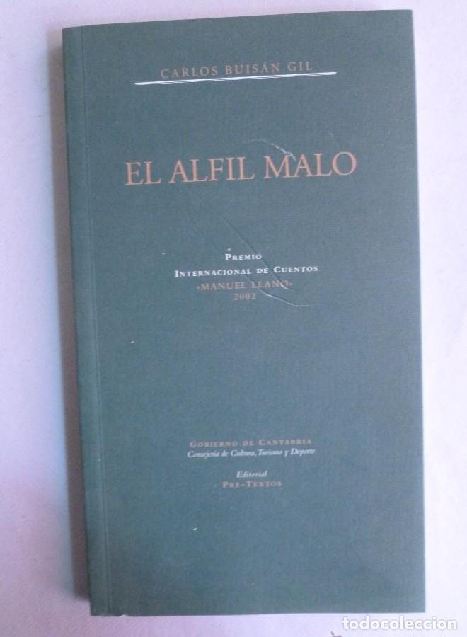 B&uuml;cher: El alfil malo (T&iacute;tulos en coedici&oacute;n y fuera de colecci&oacute;n) - Carlos Buis&aacute;n Gil