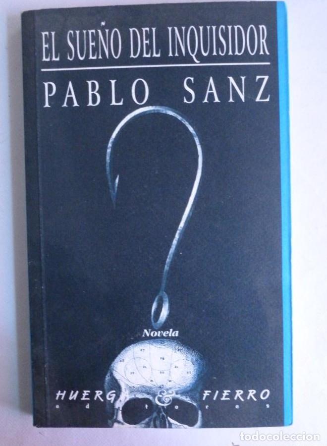B&uuml;cher: El sue&ntilde;o del inquisidor. Novela. [Tapa blanda] by SANZ, Pablo.- - Pablo.- SANZ