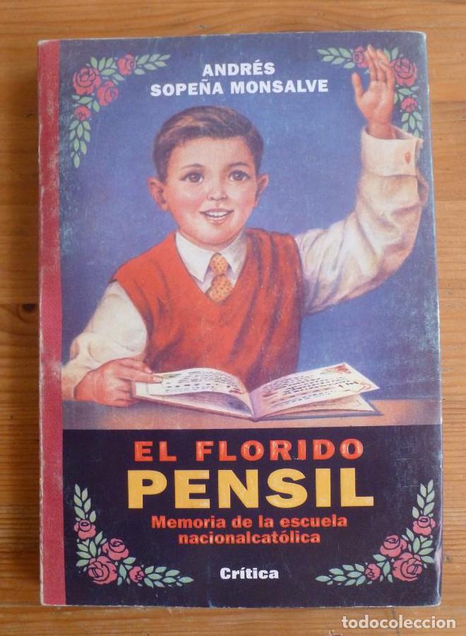 B&uuml;cher: EL FLORIDO PENSIL. ANDRES SOPE&Ntilde;A. ED. CRITICA 1&ordm; ED. 1994 243 PAG -