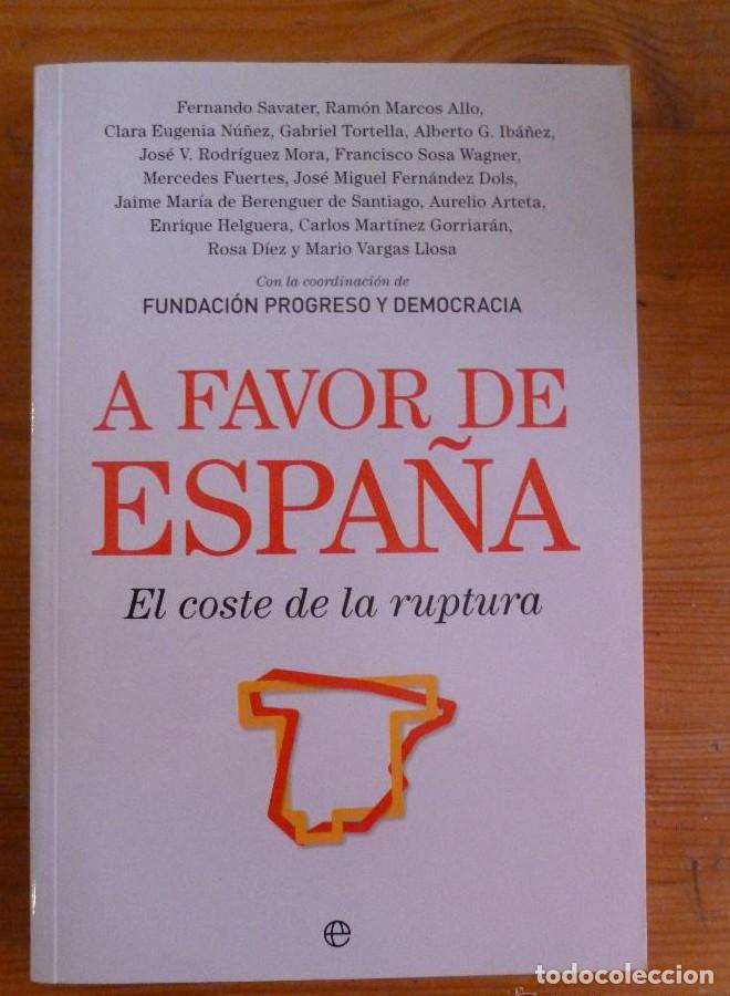 Libri di seconda mano: A FAVOR DE ESPA&Ntilde;A. FUNDACION PROGRESO Y DEMOCRACIA. VARIOS AUTORES. LA ESFERA 2014 312 PAG -