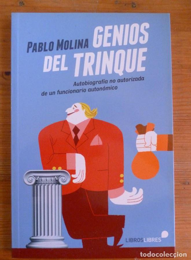 Libros: GENIOS DEL TRINQUE. PABLO MOLINA. LIBROS LIBRES. 2013 - - Foto 1