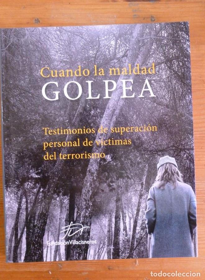 B&uuml;cher: CUANDO LA VERDAD GOLPE. TESTIMONIOS VICTIMAS TERRORISMO.PLANETA 2013 157 PAG -