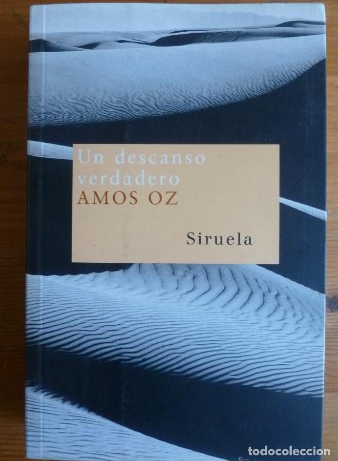 Livros em segunda m&atilde;o: UN DESCANSO VERDADERO. AMOS OZ. SIRUELA. 2006 441 PAG+ -