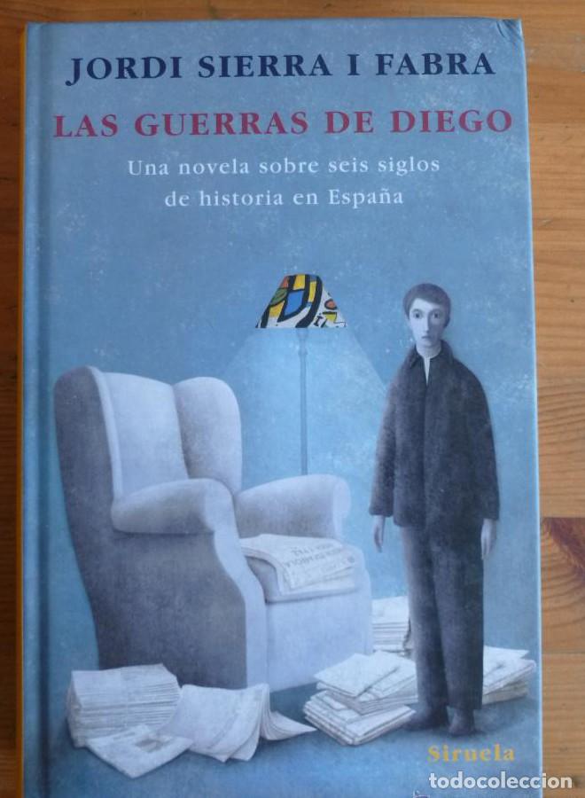 B&uuml;cher: LAS GUERRAS DE DIEGO. JORDI SIERRA I FABRA. SIRUELA. 2009 414 PAG -