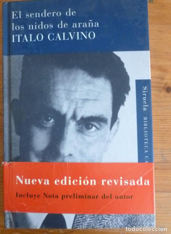 Libri di seconda mano: EL SENDERO DE LOS NIDOS DE ARA&Ntilde;A. ITALO CALVINO SIRUELA. 2010 176 PAG -