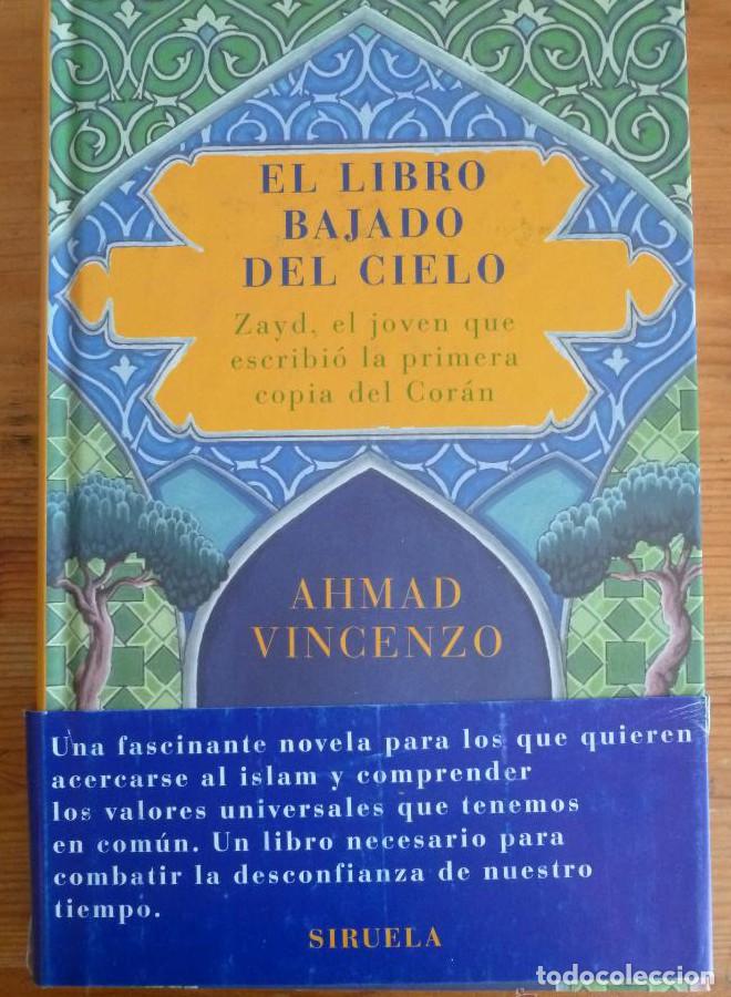 Libri di seconda mano: EL LIBRO BAJADO DEL CIELO. AHMAD VINCENZO. SIRUELA. 2006 336 PAG -