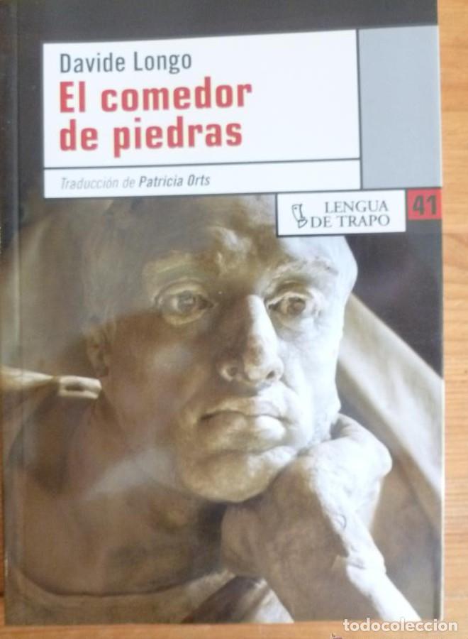 Libri di seconda mano: EL COMEDOR DE PIEDRAS. DAVIDE LONGO. LENGUA DE TRAPO. 2007 184 PAG -