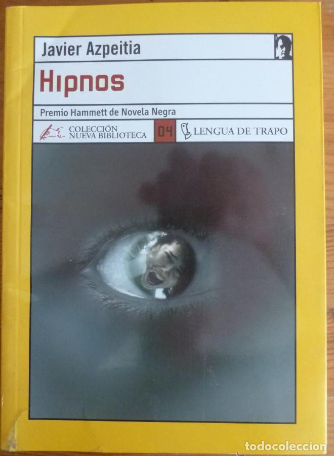 B&uuml;cher: HIPNOS. JAVIER AZPEITIA. LENGUA DE TRAPO. 1996 183 PAG -