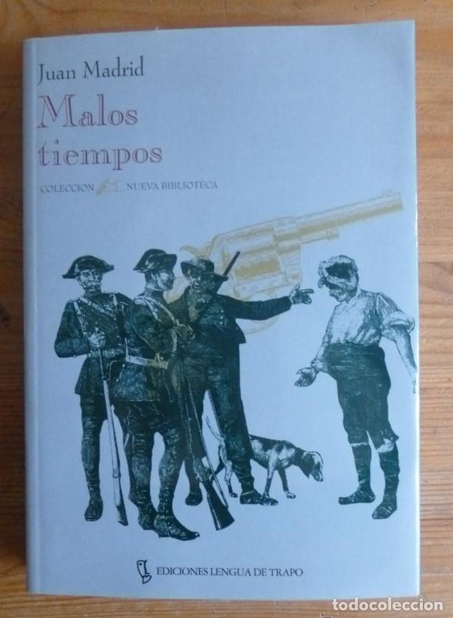 B&uuml;cher: MALOS TIEMPOS. JUAN MADRID. LENGUA DE TRAPO. 1995 258 PAG -