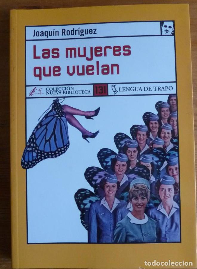 Livros em segunda m&atilde;o: Las mujeres que vuelan (NB) - Joaqu&iacute;n Rodr&iacute;guez