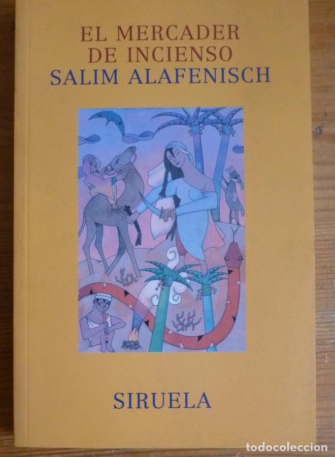 Livros em segunda m&atilde;o: EL MERCADER DE INCENSO. SALIM ALAFENSICH. SIRUELA. 2005 169 PAG -