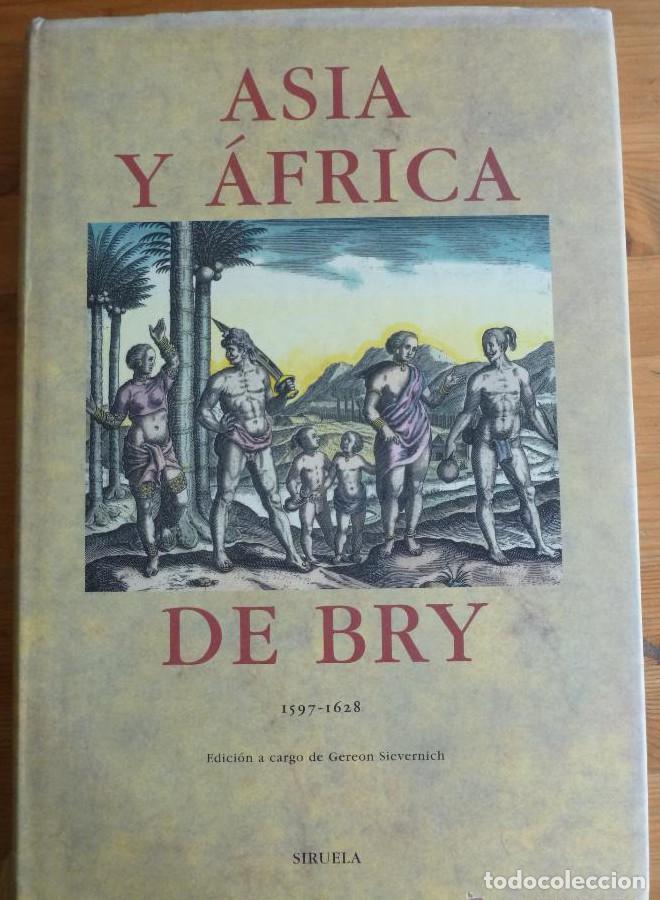 Livros em segunda m&atilde;o: ASIA Y AFRICA DE BRY. 1597-1628 SIRUELA. 1999 355 PAG -