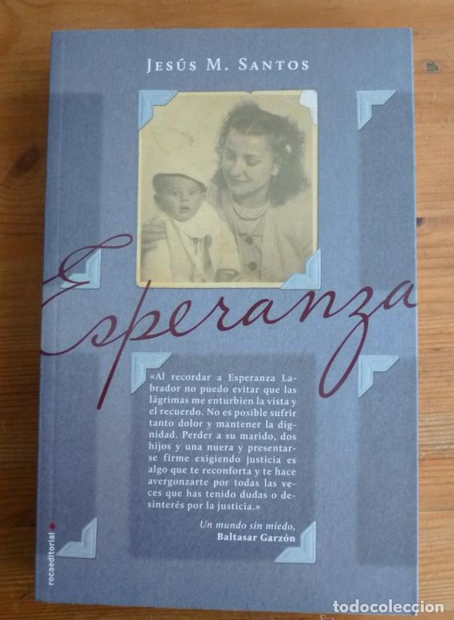 Libros: ESPERANZA. JESUS M. SANTOS. ROCA EDITORIAL 2011 347 PAG -