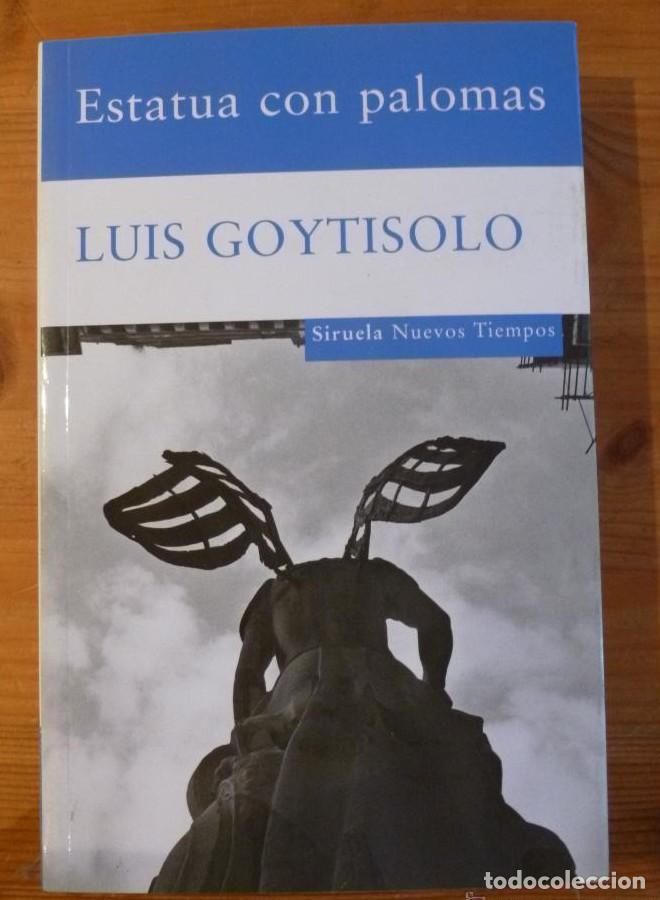 Livros em segunda m&atilde;o: ESTATUA CON PALOMAS. LUIS GOYTISOLO. SIRUELA. 2009 309 PAG -