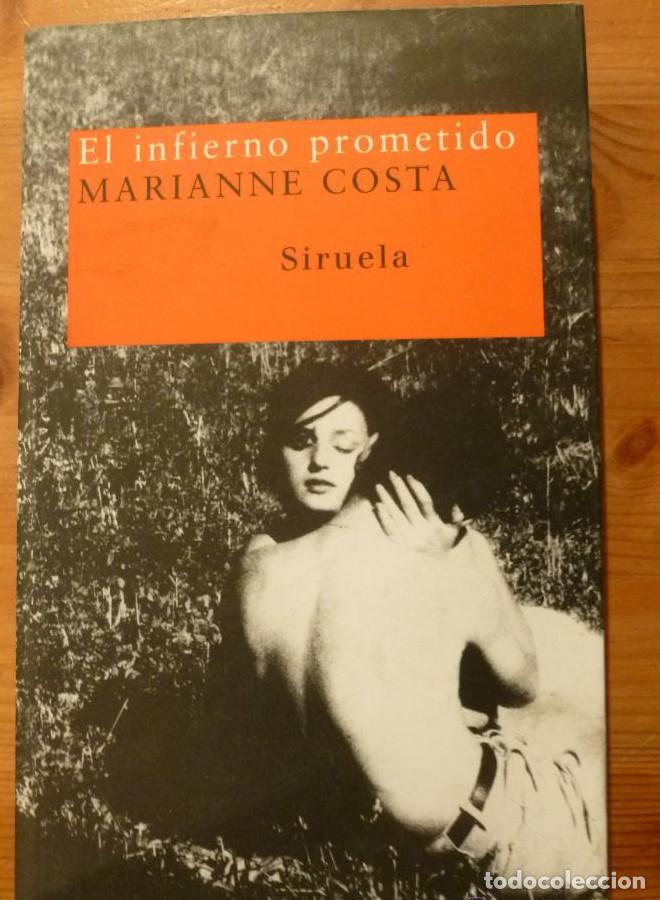 Livros em segunda m&atilde;o: EL INFIERNO PROMETIDO. MARIANNE COSTA. ED. SIRUELA. 2005 372 PAG -