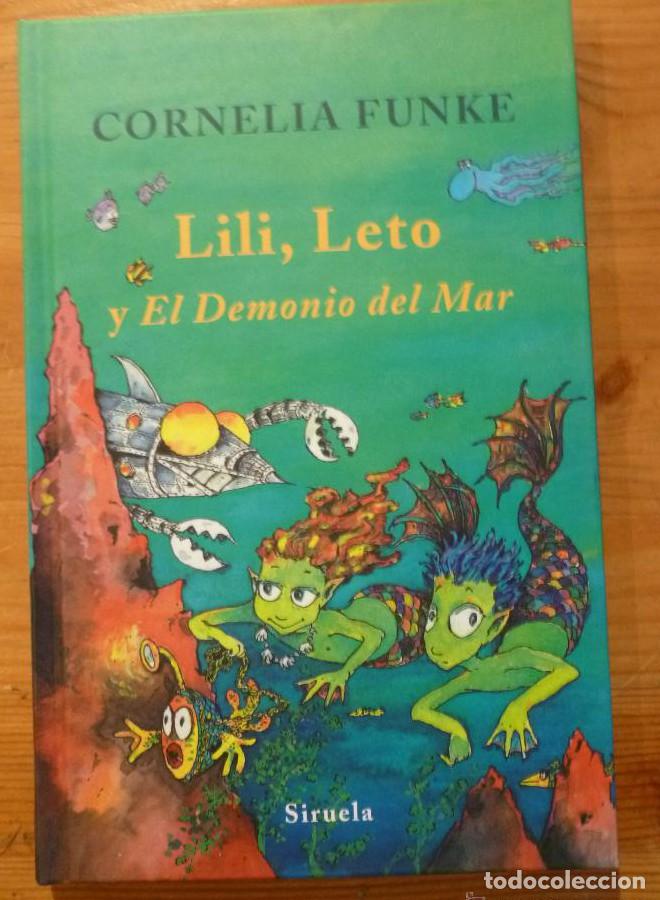Libri di seconda mano: Lili, Leto y El Demonio del Mar: 183 (Las Tres Edades) - Cornelia Funke Rosa Pilar Blanco