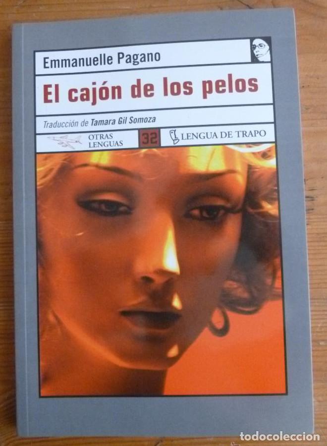 Livros em segunda m&atilde;o: EL CAJON DE LOS PELOS. EMMANUELLE PAGANO. LENGUA DE TRAPO. 2005 133 PAG -