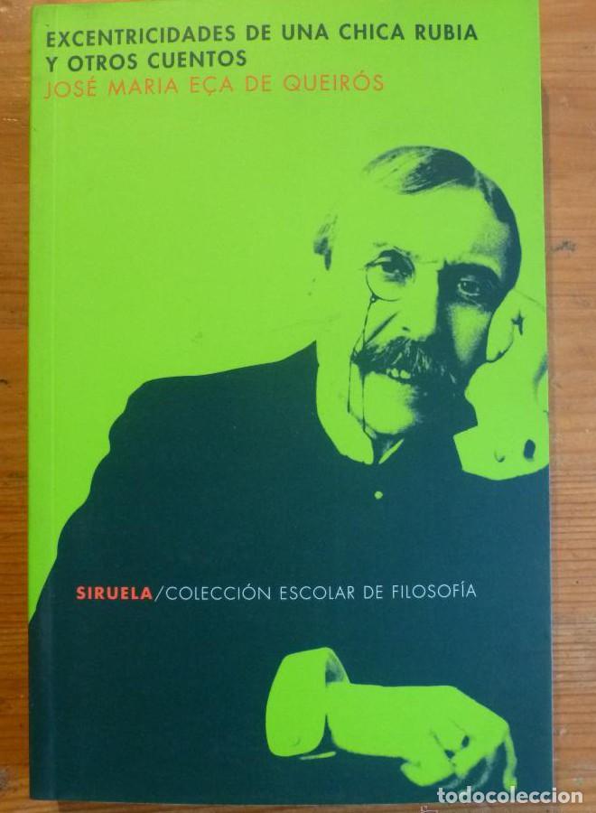 Libros: Excentricidades de una chica rubia y otros cuentos: 21 (Colecci&oacute;n Escolar) - Jos&eacute; Maria E&ccedil;a de Queir