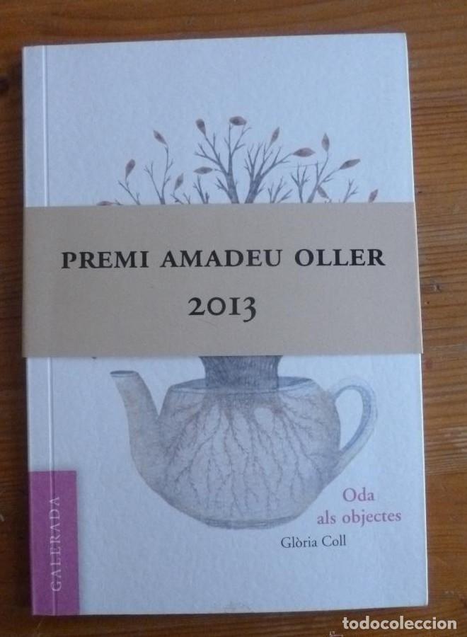 Livres: ODA ALS OBJECTES. GLORIA COLL. GALERADA. 2013 46 PAG -
