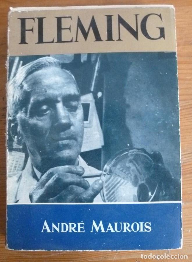 Libros: FLEMING.ANDRE MAUROIS. 1963 318 PG -