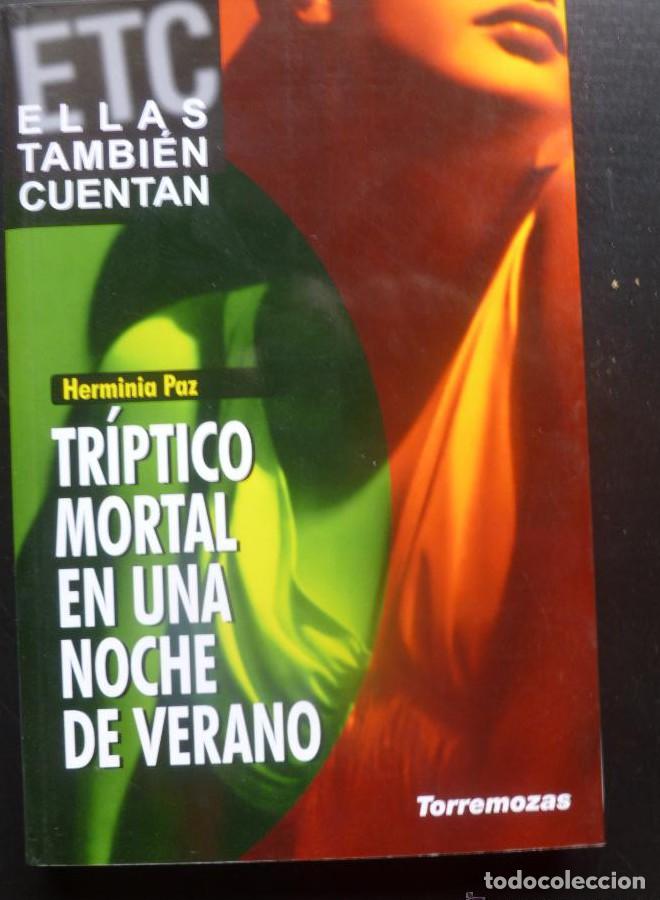Libros: TRIPTICO MORTAL EN UNA NOCHE DE VERANO. HERMINIA PAZ. TORREMOZAS 2007 99PAG -