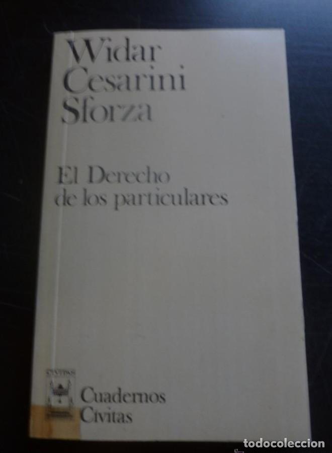 Libros: EL DERECHO DE LOS PARTICULARES. CESARINI SFORZA. CIVITAS 1986 176 PAG -