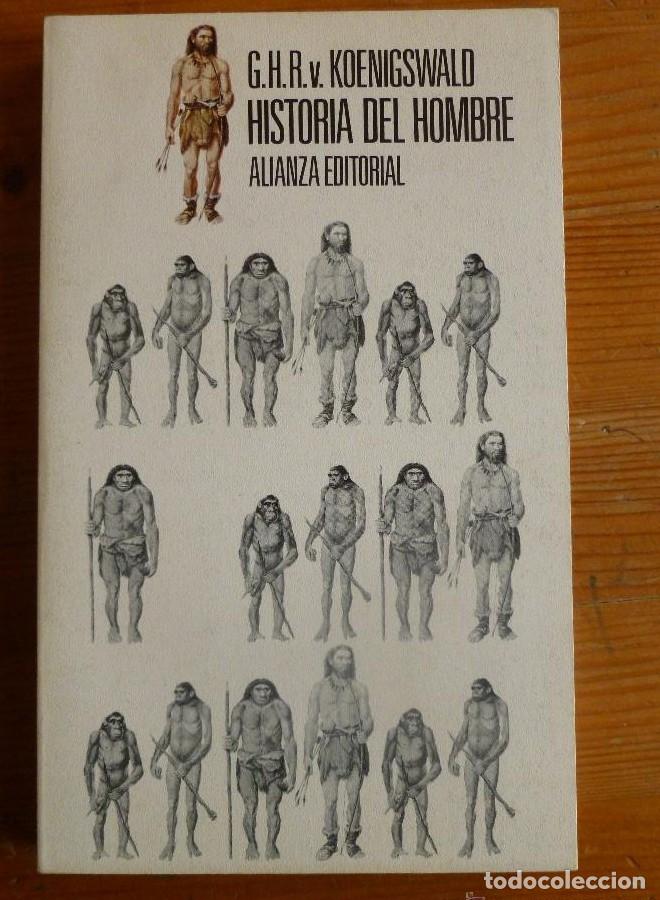 Libros: HISTORIA DEL HOMBRE. KOENIGSWALD. ALIANZA ED. 1981 190PAG NUEVO -