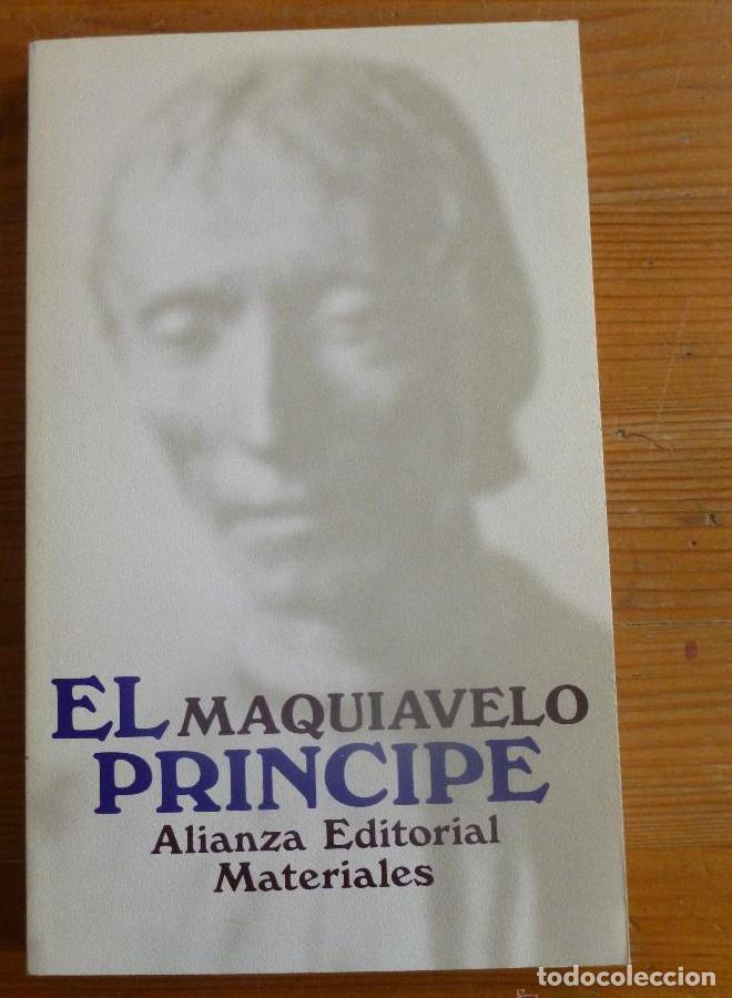 Libros: EL PRINCIPE. MAQUIAVELO. ALIANZA ED. 1997 134 PAG -