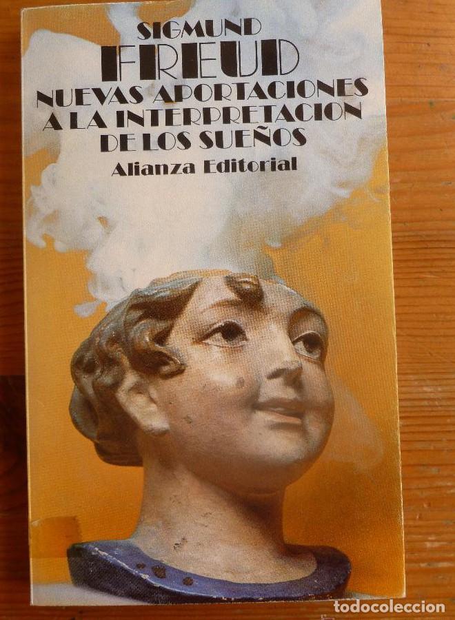 B&uuml;cher: MIEVAS APORTACIONES A LA INTERPRETACION DE LOS SUE&Ntilde;OS. SIGMUND FREUD. ALIANZA ED. 1986 173 PAG -