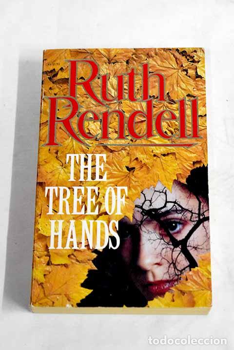 Libros: The tree of hands: Rendell, Ruth.- Rendell, Ruth - Foto 1