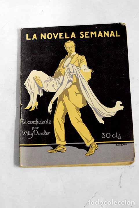 Libros: El confidente: novela in&eacute;dita.- Dencker, Willy - Foto 1