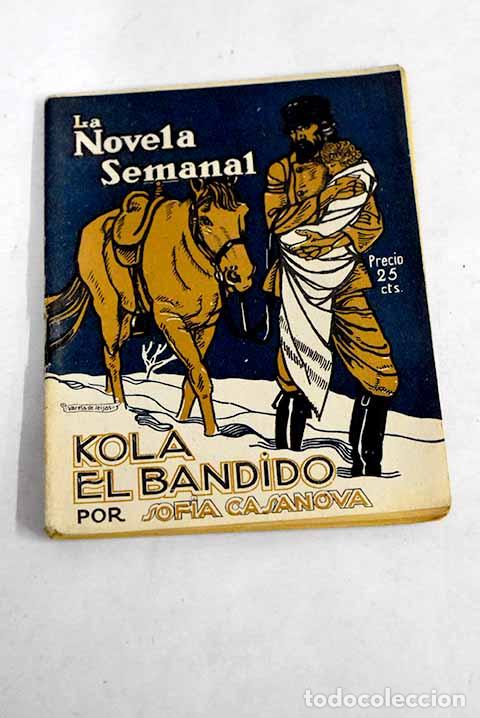 Libros: Kola el bandido: Casanova, Sof&iacute;a.- Casanova, Sof&iacute;a - Foto 1