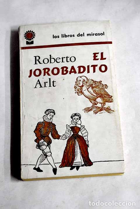 Libros: El jorobadito: Arlt, Roberto.- Arlt, Roberto - Foto 1